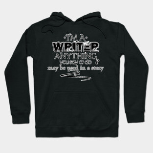 I'm a writer Memorandum Hoodie
