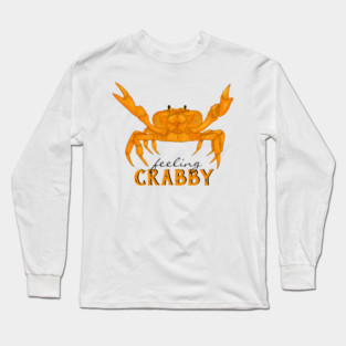 Feeling Crabby, orange crab Long Sleeve T-Shirt