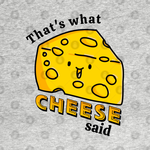 That's what CHEESE said pun by H. R. Sinclair
