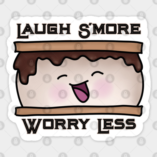 Laugh S'more Worry Less Food Pun Sticker by H. R. Sinclair