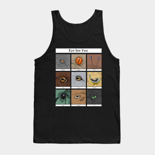 Eye See You Animal Pun, animal eyes Tank Top by H. R. Sinclair