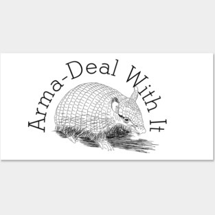 Armadillo Armadeal with it pun Posters and Art