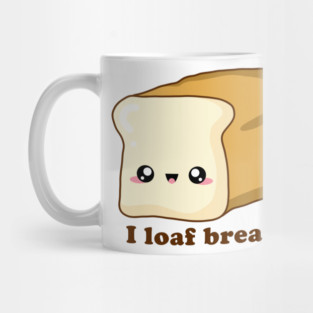Punny I loaf bread, Kawaii Bread Mug