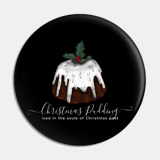 Christmas Pudding Souls Pin by H. R. Sinclair