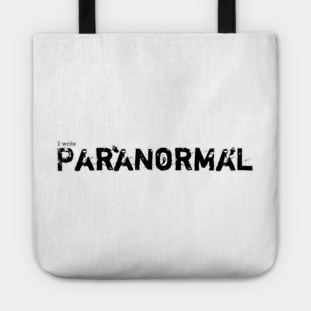 I write Paranormal Tote by H. R. Sinclair