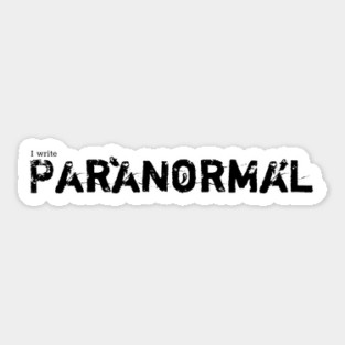 I write Paranormal Sticker
