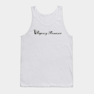 I write Regency Romance Tank Top