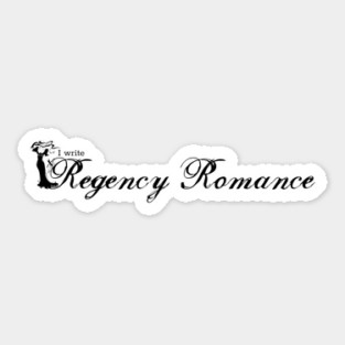 I write Regency Romance Sticker