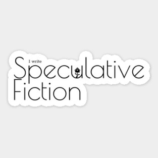 I write Speculative Fiction Sticker