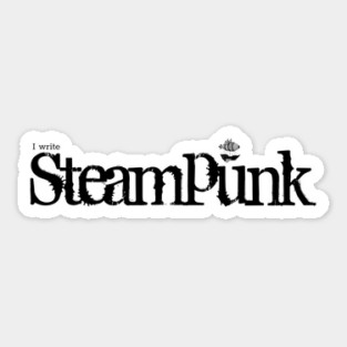 I write Steampunk Sticker