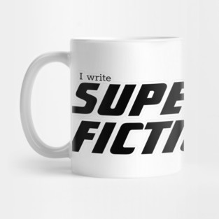 I write Superhero Fiction, female superhero Mug