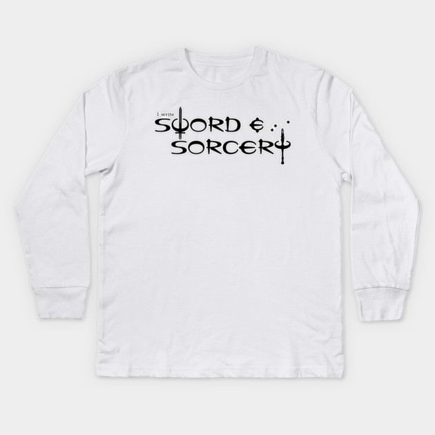 I Write Sword and Sorcery Kids Long Sleeve T-Shirt by H. R. Sinclair