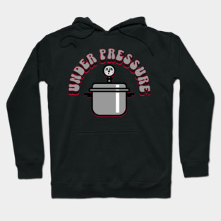 Cute Under Pressure Cooker Hoodie
