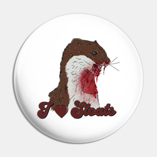 I Love Stoats Pin