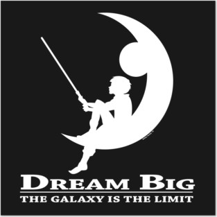 Dream Big Posters and Art