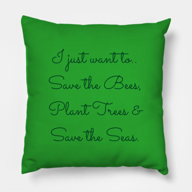 I Just Want To.. Pillow by C.Code