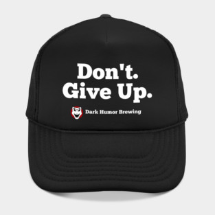 Dark Humor Brewing Motivation Hat