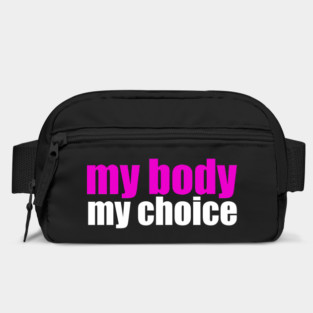 My Body My Choice Bag