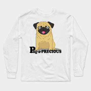 Pug a Precious Long Sleeve T-Shirt