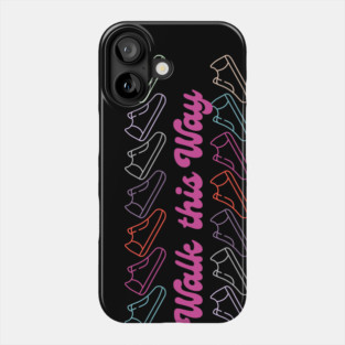 Walk This Way Phone Case