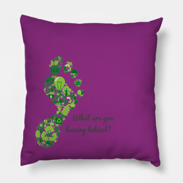 What are you leaving behind? Pillow by C.Code
