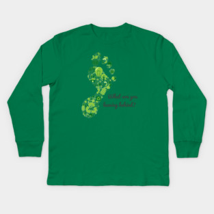 What are you leaving behind? Kids Long Sleeve T-Shirt