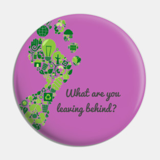 What are you leaving behind? Pin