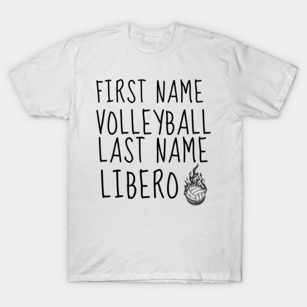 First Name Volleyball Last Name Libero FUNNY VOLLEYBALL PLAYER