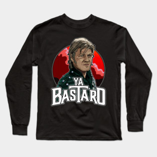 Ya Bastard - Sean Bean Long Sleeve T-Shirt