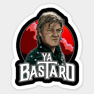 Ya Bastard - Sean Bean Sticker