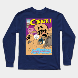 Carver! Long Sleeve T-Shirt