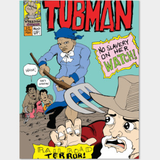 Tubman! Posters and Art