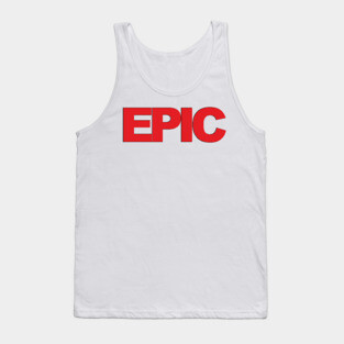 Epic Tank Top