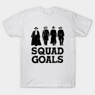 Tombstone Squad Goals T-Shirt