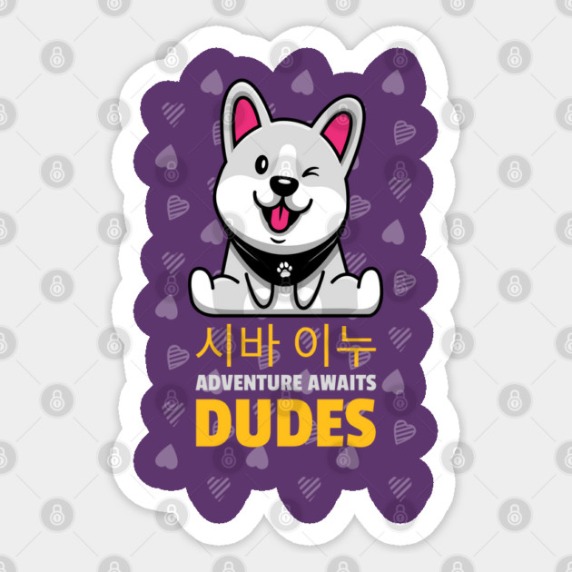 Cute Shiba Inu, Adventure Awaits Dudes Sticker by Prinyos