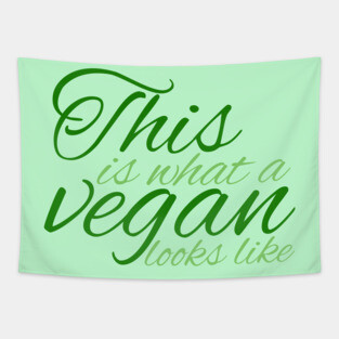 This is What a Vegan Looks Like Tapestry