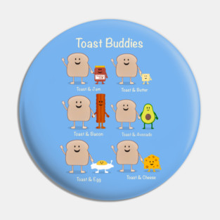Toast Buddies Pin