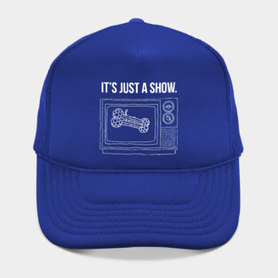 It's Just A Show Hat