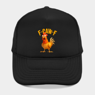 F-Caw-F Hat