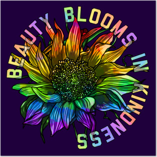 Beauty Blooms In Kindness Posters and Art