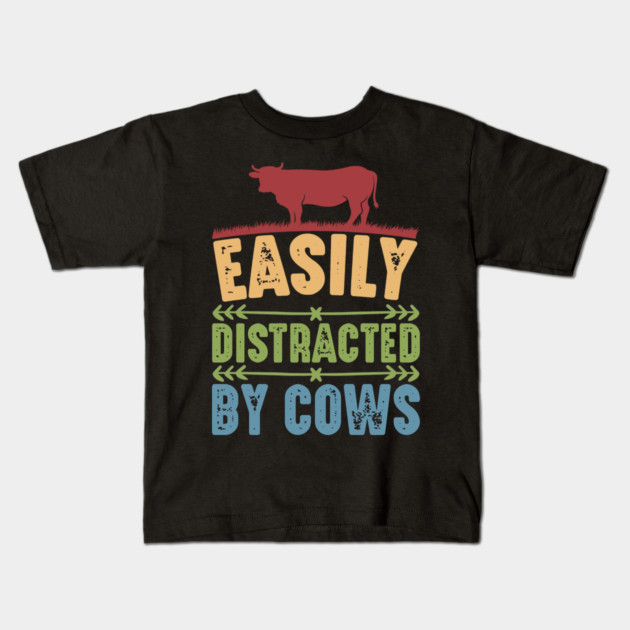 Funny Cow lover, Easily Distracted by Cows Kids T-Shirt by logiamerch