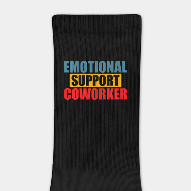 Emotional Funny Support Coworker by logiamerch