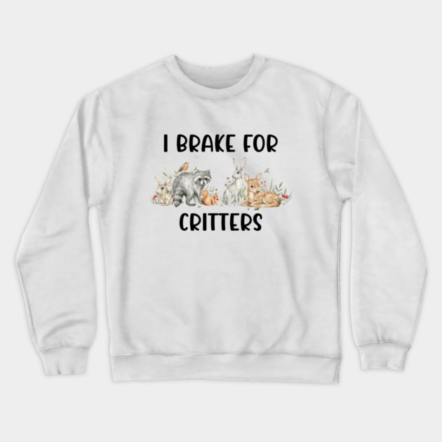 Animal Lover, Brake For Critters Crewneck Sweatshirt by logiamerch