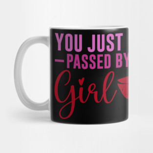 Funny Sassy, Passed by a girl Mug