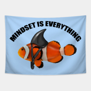 Clownfish Shark Mindset Motivational quote Tapestry
