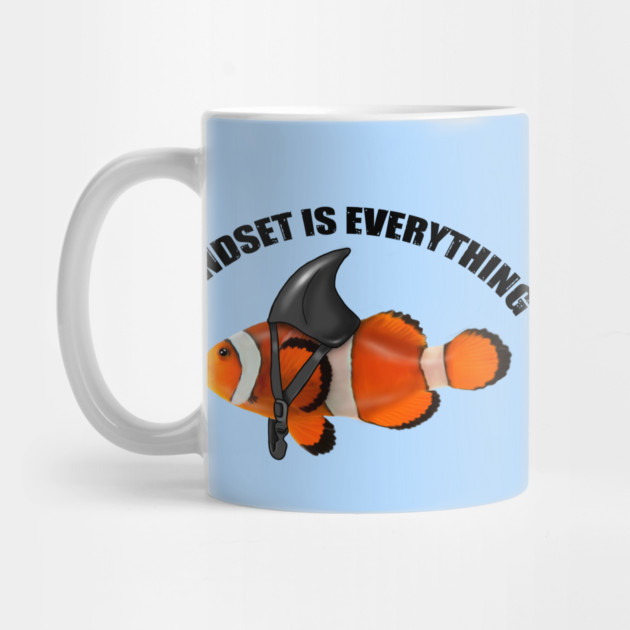 Clownfish Shark Mindset Motivational quote by logiamerch