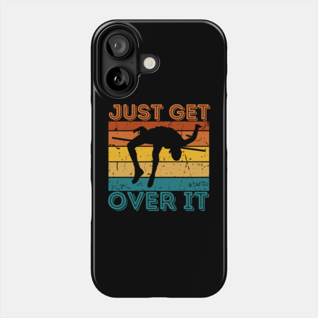 Just Get Over It Pole Vaulting Phone Case by The WYLD Tribe