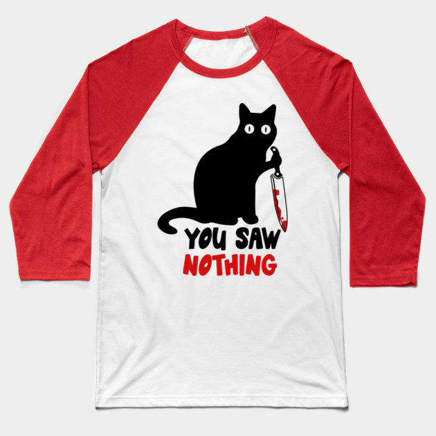 You Saw Nothing Black Cat Baseball T-Shirt by The WYLD Tribe