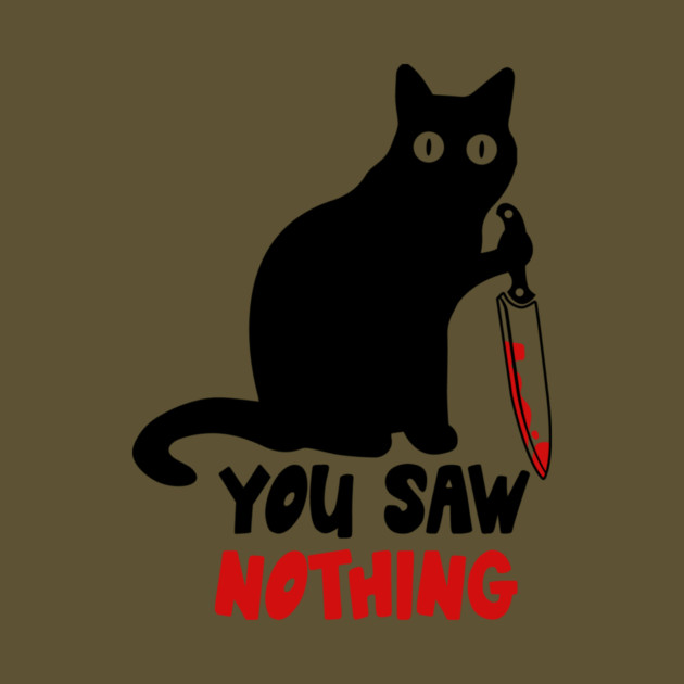 You Saw Nothing Black Cat by The WYLD Tribe