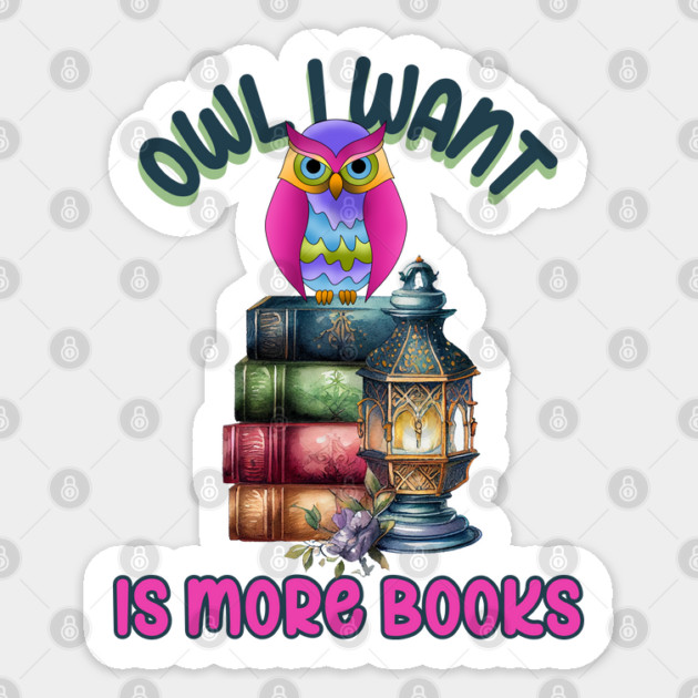 Owl I Want Is More Books Sticker by Luxinda
